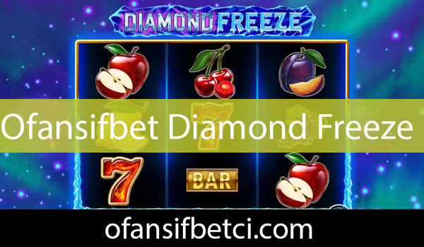 Ofansifbet diamond freeze slotuyla eğlendiren sitedir.